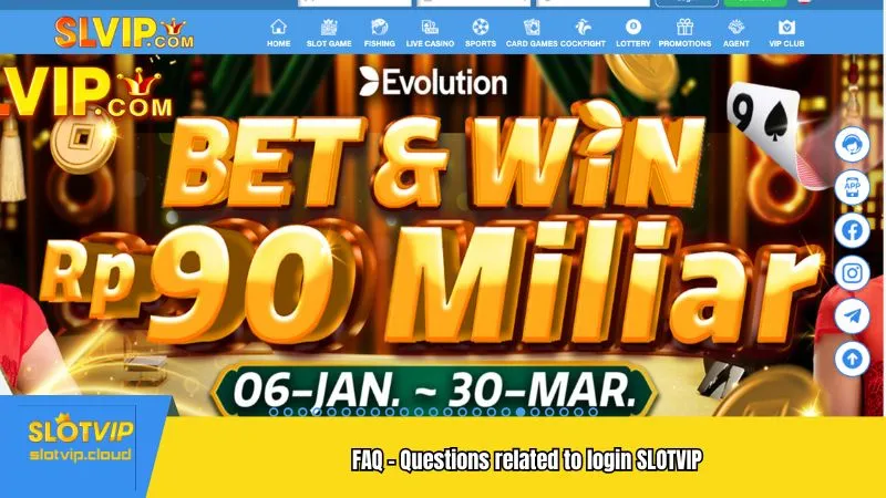 FAQ - Questions related to login SLOTVIP