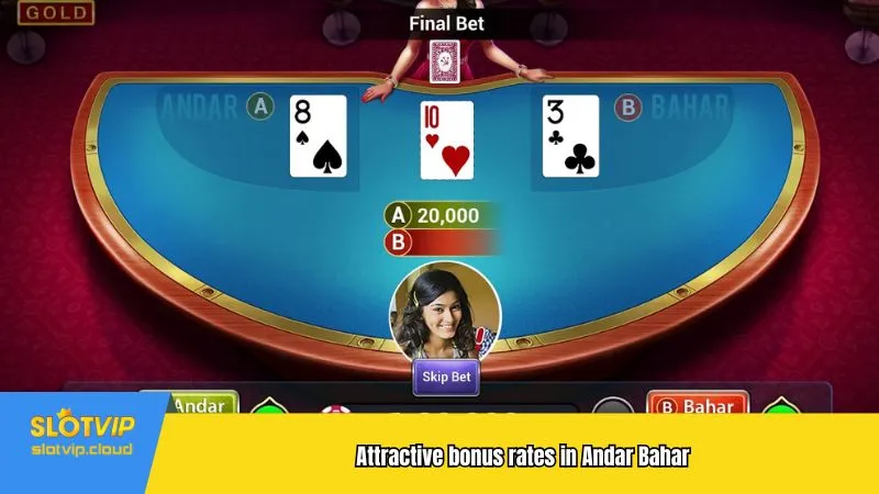 Attractive bonus rates in Andar Bahar