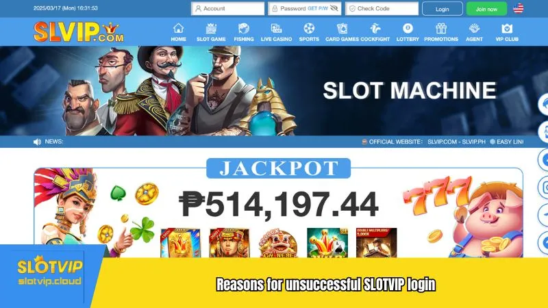 Reasons for unsuccessful SLOTVIP login