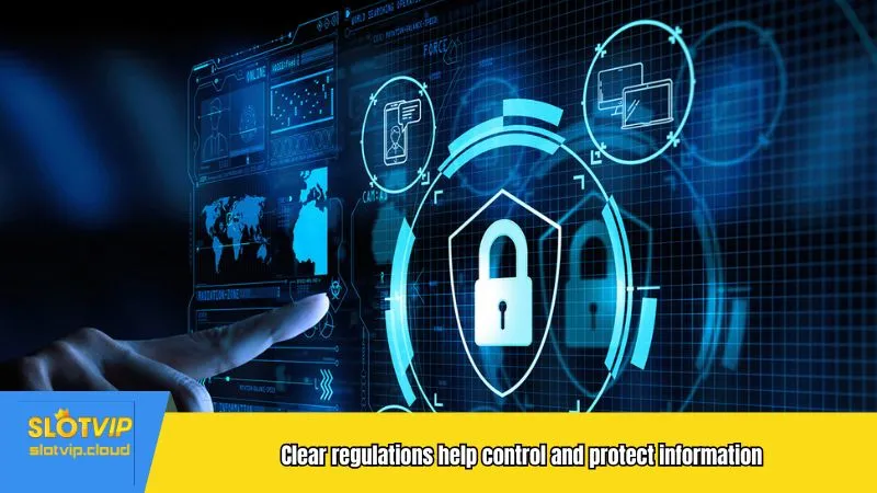 Clear regulations help control and protect information