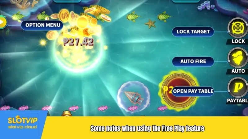 Some notes when using the Free Play feature