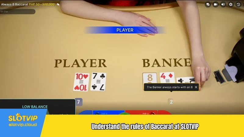 Understand the rules of Baccarat at SLOTVIP